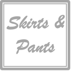 Skirts, Slacks, Capris